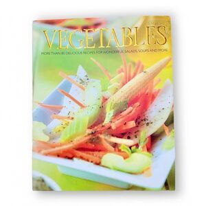 Vegetables Cookbook 80+ Recipes Italian Farmhouse Style